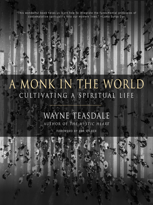 Title details for A Monk in the World by Wayne Teasdale - Wait list